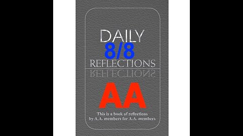 Daily Reflections – August 8 – Alcoholics Anonymous - Read Along