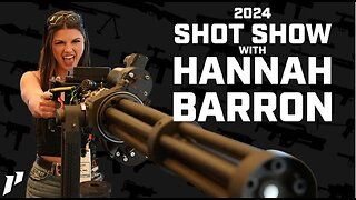 Hannah Barron Takes on Shot Show!