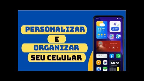 A melhor Launcher para personalizar e organizar o seu celular android