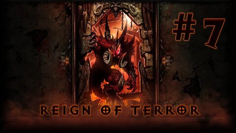 Reign of Terror (Diablo 2 Remake Mod): The Catacombs! (#7)