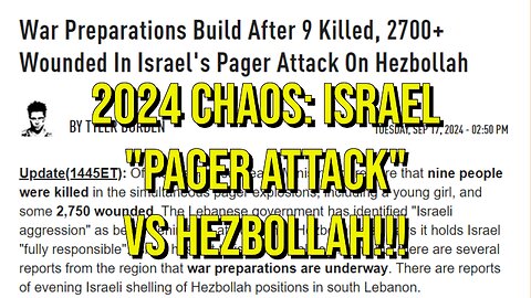 2024 Chaos: Israeli "Pager Attack" vs Hezbollah - Regional War Escalation Likely!!!