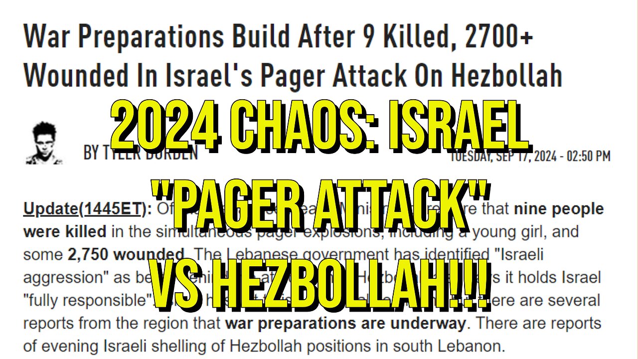 2024 Chaos Israeli "Pager Attack" vs Hezbollah Regional War