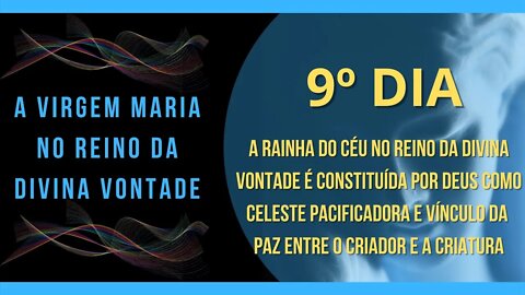 9º Dia | Livro "A Virgem Maria no Reino da Divina Vontade" #litcatolica