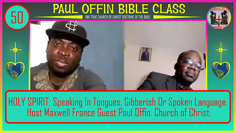 HOLY SPIRIT Speaking In Tongues, Gibberish Or Spoken Language Host Maxwell France Guest Paul Offin