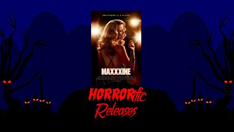 HORRORific Releases MaXXXine