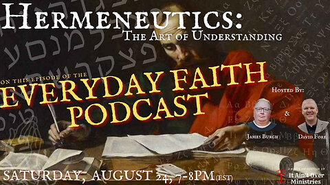 Episode 24 – “Hermeneutics: The Art of Understanding”