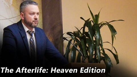 The Afterlife | Heaven Edition (Pastor Joe Jones) Sunday-AM