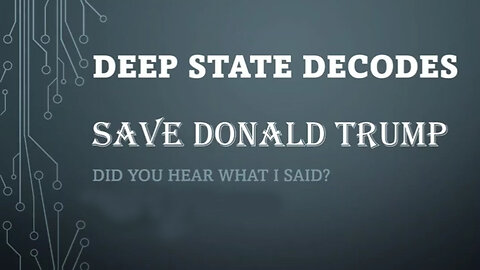 Deep State Decodes Ep521 - Save Donald Trump 03/24/23..