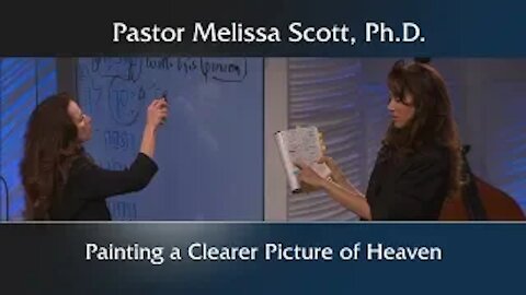 Painting a Clearer Picture of Heaven - Heaven and Hell #6