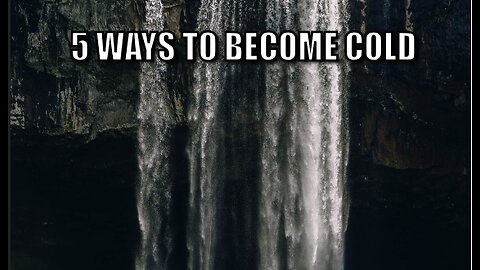 5 ways to become cold