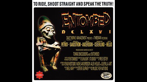 Entombed - DCLXVI: To Ride, Shoot Straight And Speak The Truth!