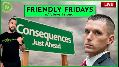 Friendly Friday: Consequences | EP 310 | THE KYLE SERAPHIN SHOW | 17MAY2024 9:30A | LIVE