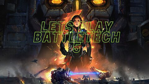 lets play Battletech campaign -no commentary- protecting the little wheeled friends E5