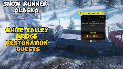 Snow Runner Bridge Restoration Quests