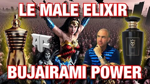 🤩 BUJAIRAMI POWER vs JPG LE MALE ELIXIR 🤯