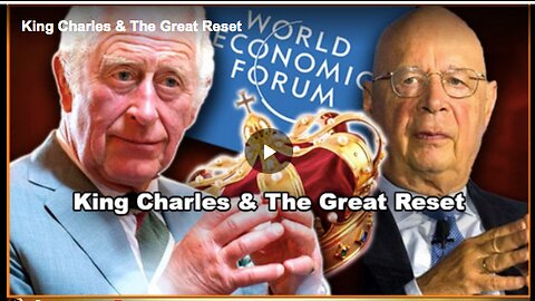 The connection between King Charles and the World Economic Forum's Great Reset agenda