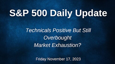 S&P 500 Daily Market Update for Friday November 17, 2023