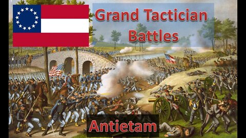 Battle of Antietam [Confederate] l Grand Tactician: The Civil War - Historical Battles