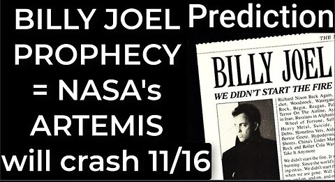 Prediction - BILLY JOEL PROPHECY = NASA's ARTEMIS will crash Nov 16 (SMITH SLAP Part 3)