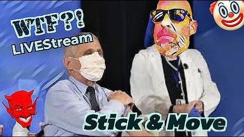 Stick & Move - WTF?! LIVEStream