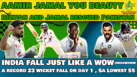 PAK VS AUS | AMIR JAMAL & RIZWAN RESCUED PAK | 23 WICKET MAYHEM IN CAPE TOWN | IND VS SA | Latest