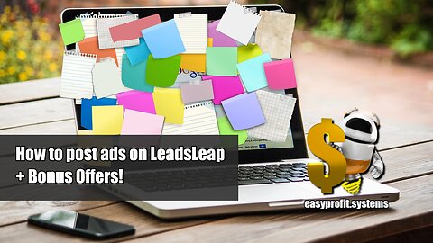 How to post ads on LeadsLeap + Bonus Offers