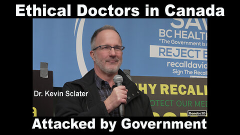 Ethical Doctors in Canada Attacked by Government