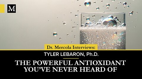 Molecular Hydrogen: The Powerful Antioxidant You've Never Heard Of — Interview With Tyler LeBaron