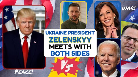 Peace vs War - Zelenskyy meets with both sides - Trump and Democrats