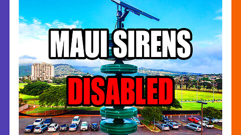 Maui's Emergency Sirens Were Disabled