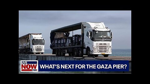 Israel-Hamas war: What's next for the Gaza pier? | LiveNOW from FOX