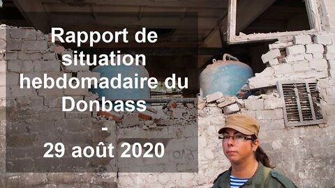 Rapport de situation (SitRep) hebdomadaire du Donbass – 29 août 2020