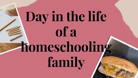 Day in the life of a homeschool family