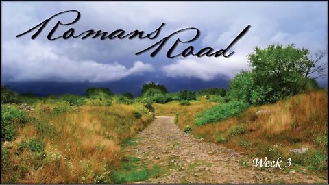 Romans Road 3