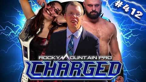 Rocky Mountain Pro Wrestling | Charged 412 FULL EPISODE (w/ Online Exclusive Content)