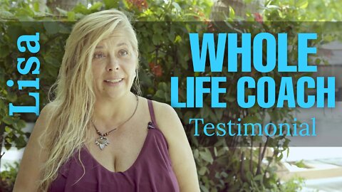 Lisa's Whole Life Coach Certification Testimonial