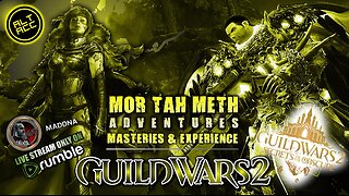 GUILD WARS 2 SECRETS OF THE OBSCURE 082 Mor Tah Meth ADVENTURES The Missing Facet