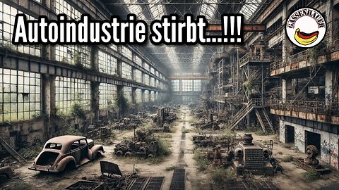 Autoindustrie stirbt in Deutschland