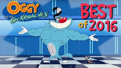 Top 10 Best Oggy and The Cockroaches episodes - 2016