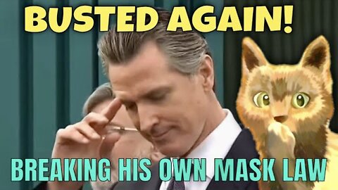 LIBERAL HYPOCRISY: Gavin Newsom BUSTED AGAIN Breaking His Own MASK LAW! - OHHHHH..