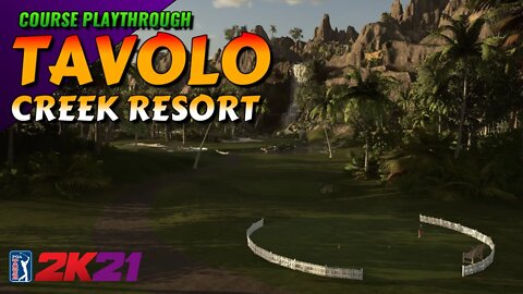 Tavolo Creek Resort - PGA TOUR 2K21 (Course Playthrough)