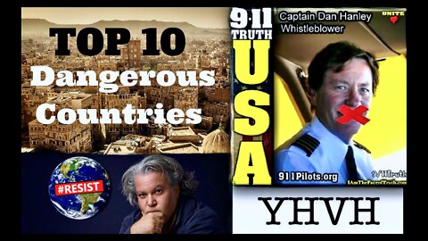 Most Dangerous Places On Earth Fearless Whistleblowers Drop Truth Bombs Dan Hanley Victor Hugo YHVH