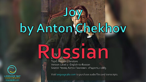 Joy, by Anton Chekhov: Russian