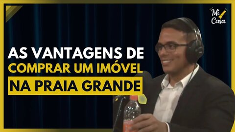 As vantagens de comprar um IMÓVEL NA PRAIA GRANDE | Construmoura | Cortes do Mi Casa