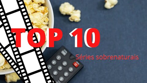 Top10 séries sobrenaturais