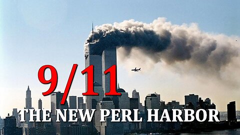 9/11: The New Pearl Harbor