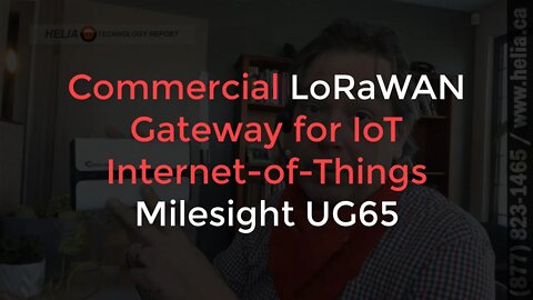 Commercial LoRaWAN Gateway for IoT Internet-of-Things - Milesight UG65