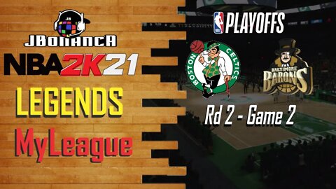 #NBA2K21 - Celtics vs Barons - Playoffs Rd 2 Game 2 - Legends MyLeague