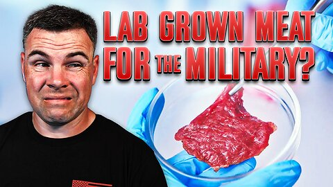 Is The Military Going To Eat Lab-Grown Meat?