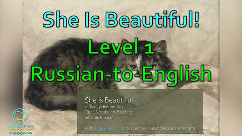 She Is Beautiful: Level 1 - Russian-to-English